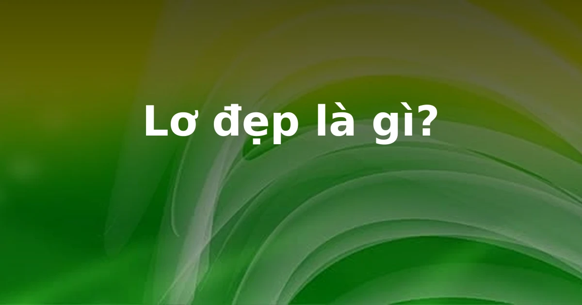 Lơ đẹp là gì?