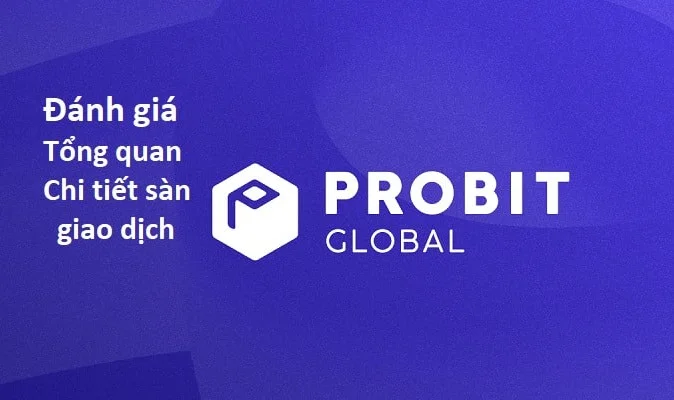 Sàn ProBit là gì?